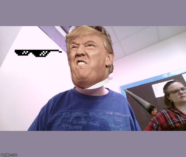 WTF | image tagged in trump thug life | made w/ Imgflip meme maker
