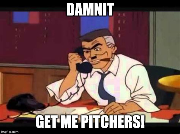 DAMNIT; GET ME PITCHERS! | made w/ Imgflip meme maker