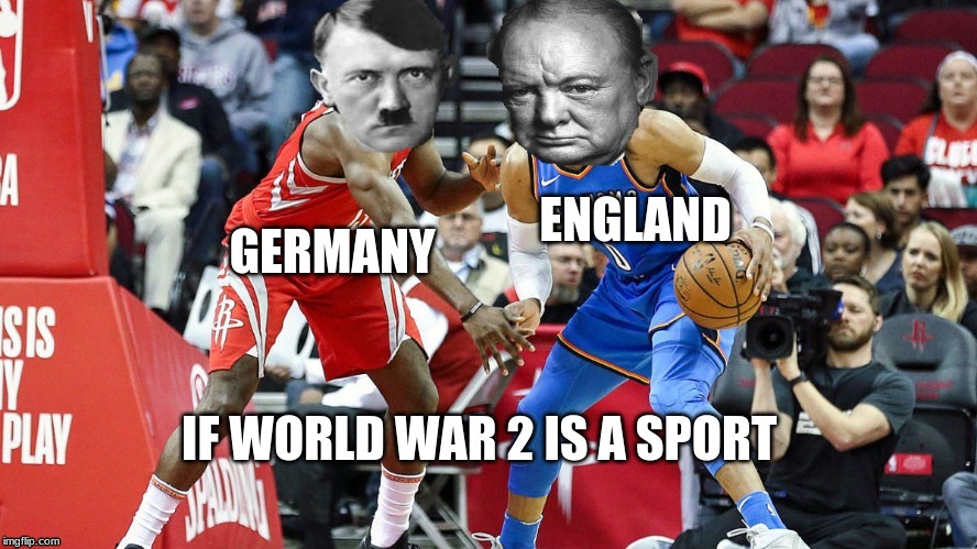 If ww2 was a sport I do not support hitler or the nazis | image tagged in winston churchill,hitler,basketball | made w/ Imgflip meme maker