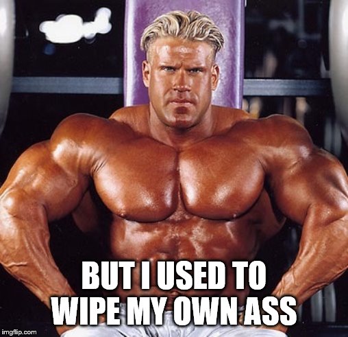 BUT I USED TO WIPE MY OWN ASS | image tagged in funny,adam sandler,wipe my own ass,big daddy,i dont wanna go | made w/ Imgflip meme maker