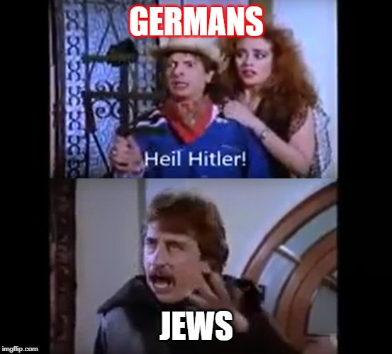 Heil Hitler | GERMANS; JEWS | image tagged in hitler,jews | made w/ Imgflip meme maker