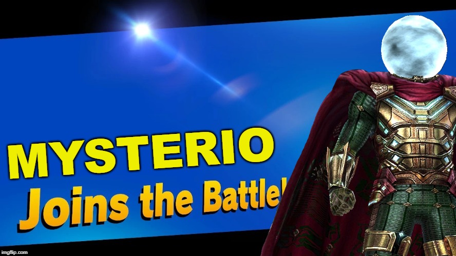 anyone seen far from home? | MYSTERIO | image tagged in super smash bros,blank joins the battle,spider-man,marvel,marvel comics,marvel cinematic universe | made w/ Imgflip meme maker