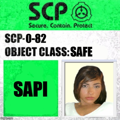 SCP Label Template: Safe | 0-82; SAFE; SAPI | image tagged in scp label template safe | made w/ Imgflip meme maker