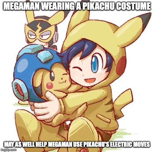 Megaman as Pikachu | MEGAMAN WEARING A PIKACHU COSTUME; MAY AS WELL HELP MEGAMAN USE PIKACHU'S ELECTRIC MOVES | image tagged in megaman,pikachu,super smash bros,memes,gaming | made w/ Imgflip meme maker
