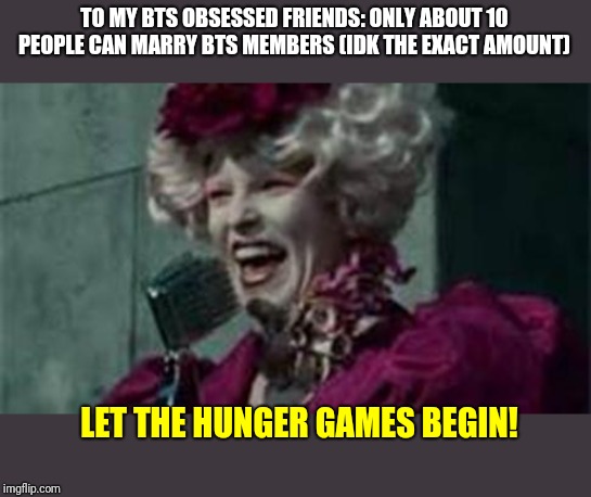 Let the hunger games begin !!! xD