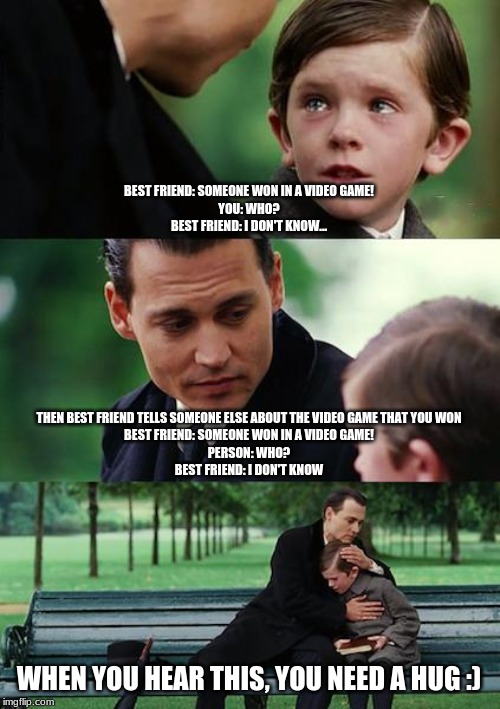 Finding Neverland Meme Imgflip