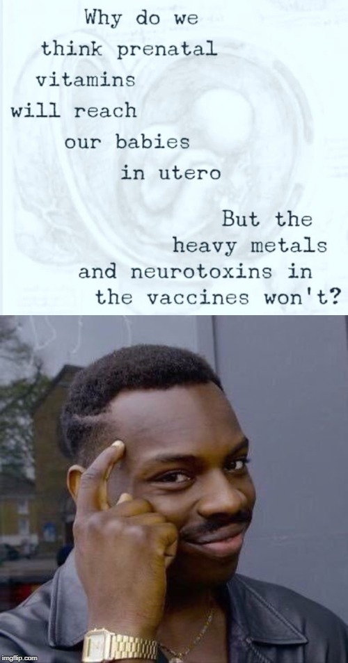 Vaccine Dangers | image tagged in thinking black guy,anti-vaxx,vaccines | made w/ Imgflip meme maker