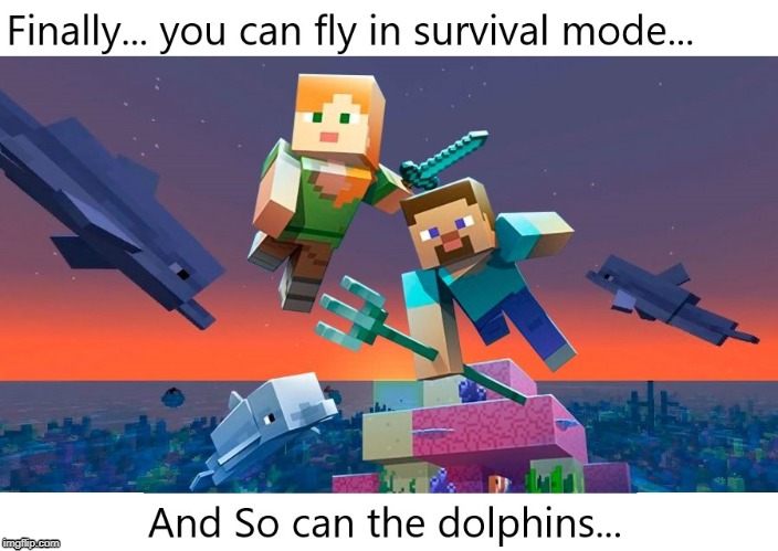 Minecraft... | image tagged in minecraft,memes,funny,funny memes | made w/ Imgflip meme maker