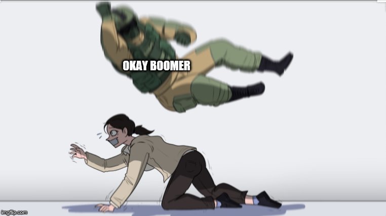 Body slam | OKAY BOOMER | image tagged in body slam | made w/ Imgflip meme maker