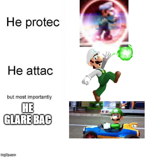 He protec he attac but most importantly | HE GLARE BAC | image tagged in he protec he attac but most importantly | made w/ Imgflip meme maker