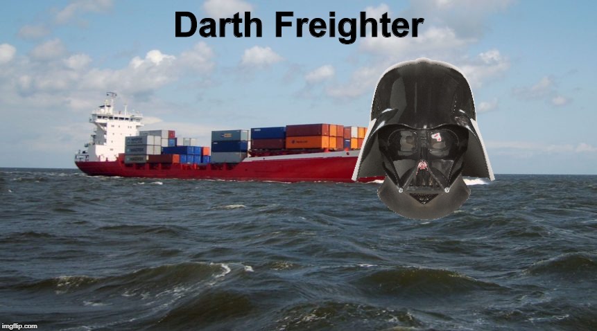 Darth Vader Joke #1 | Darth Freighter | image tagged in darth vader,darth freighter,freighter,star wars | made w/ Imgflip meme maker