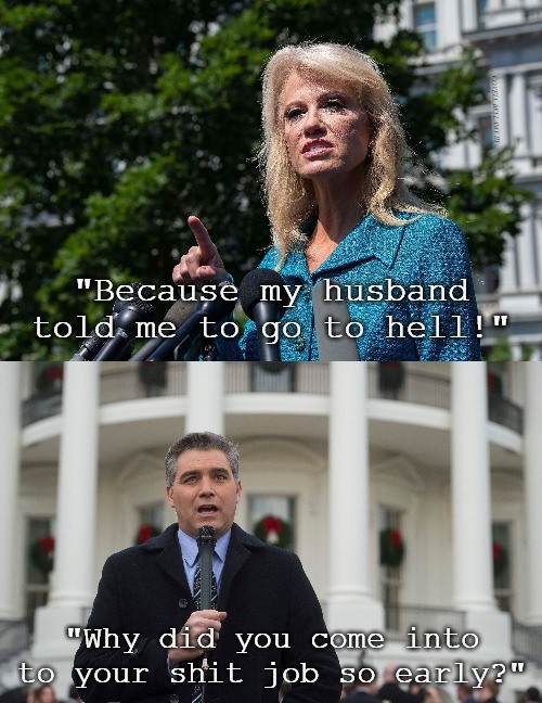 KellyAnne Conway Early To Shit Job Blank Meme Template