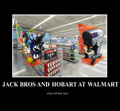 Jack bros and hobart buy ___ Blank Meme Template