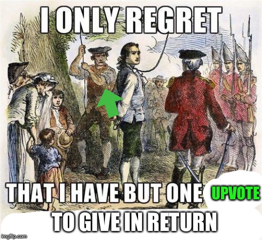 UPVOTE TO GIVE IN RETURN | made w/ Imgflip meme maker