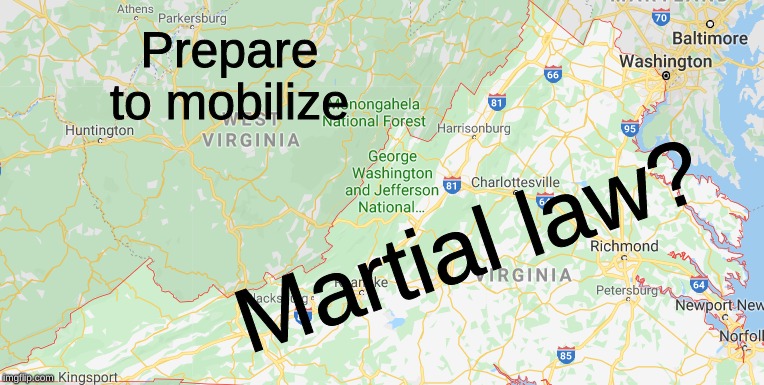 Prepare to mobilize; Martial law? | image tagged in 2a,virginia,martial law | made w/ Imgflip meme maker