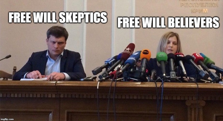 Man and woman microphone | FREE WILL BELIEVERS; FREE WILL SKEPTICS | image tagged in man and woman microphone,free will | made w/ Imgflip meme maker