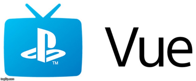 PlayStation Vue | image tagged in playstation vue | made w/ Imgflip meme maker