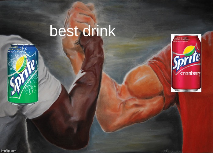 Epic Handshake Meme | best drink | image tagged in memes,epic handshake | made w/ Imgflip meme maker