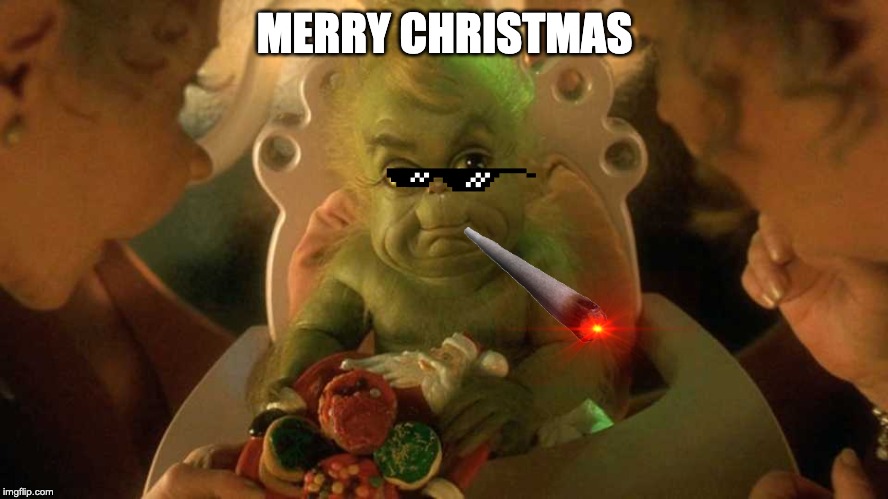 Merry Christmas Grinch | MERRY CHRISTMAS | image tagged in christmas,christmas meme,grinch meme,christmas humor,merry christmas,how the grinch stole christmas week | made w/ Imgflip meme maker