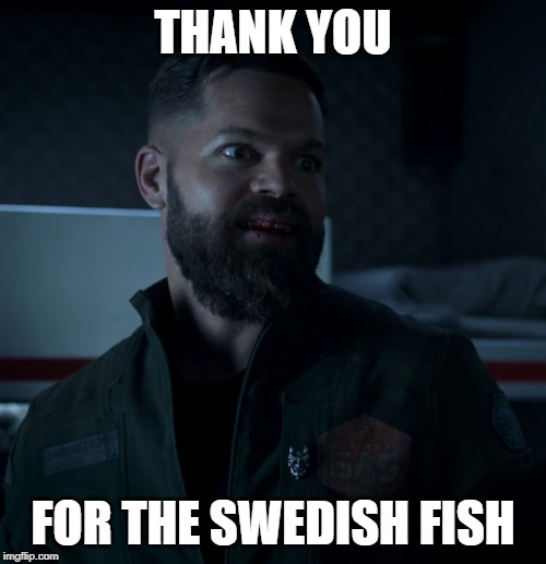 THANK YOU; FOR THE SWEDISH FISH | made w/ Imgflip meme maker