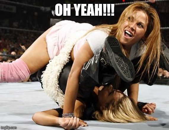 Mickie James | OH YEAH!!! | image tagged in mickie james | made w/ Imgflip meme maker