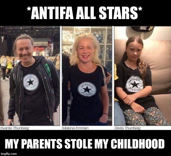 *ANTIFA ALL STARS* MY PARENTS STOLE MY CHILDHOOD | made w/ Imgflip meme maker