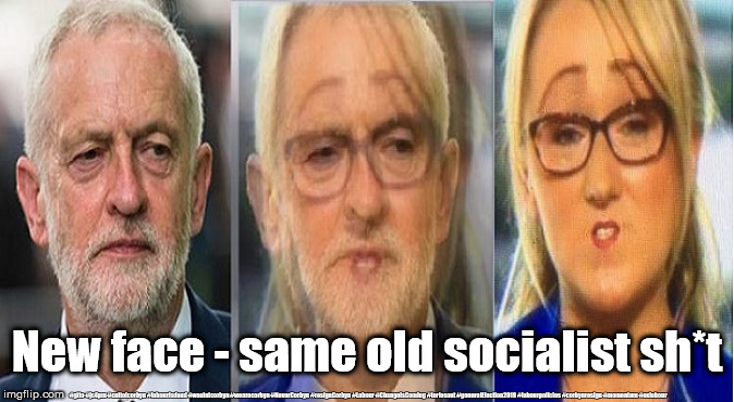 Labour morph | New face - same old socialist sh*t; #gtto #jc4pm #cultofcorbyn #labourisdead #weaintcorbyn #wearecorbyn #NeverCorbyn #resignCorbyn #Labour #ChangeIsComing #toriesout #generalElection2019 #labourpolicies #corbynresign #momentum #exlabour | image tagged in corbyn v long bailey,brexit election 2019,lansman momentum,momentum students,cultofcorbyn,labourisdead | made w/ Imgflip meme maker