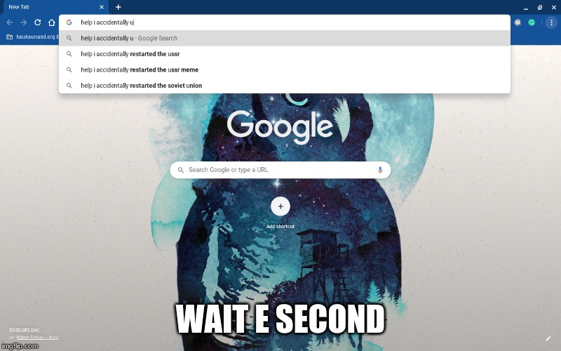WAIT E SECOND | image tagged in russia,accident | made w/ Imgflip meme maker