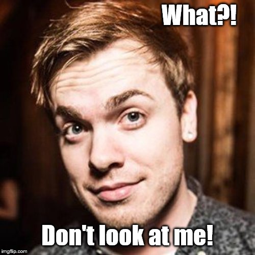 What?! Don't look at me! | made w/ Imgflip meme maker