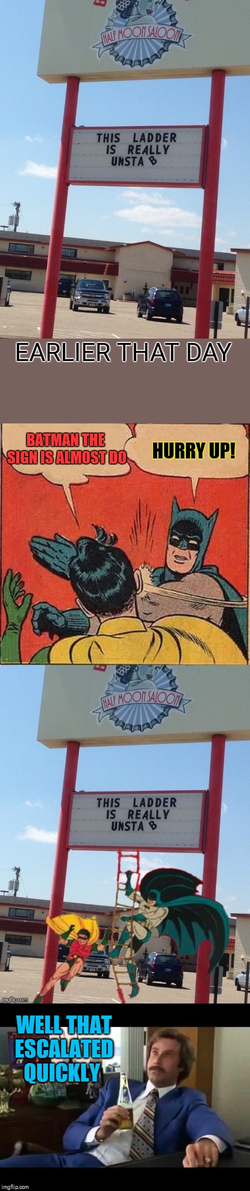 Task failed successfully... 44colt repost with a new touch ;) | WELL THAT ESCALATED QUICKLY | image tagged in memes,well that escalated quickly,44colt,repost,batman slapping robin,task failed successfully | made w/ Imgflip meme maker