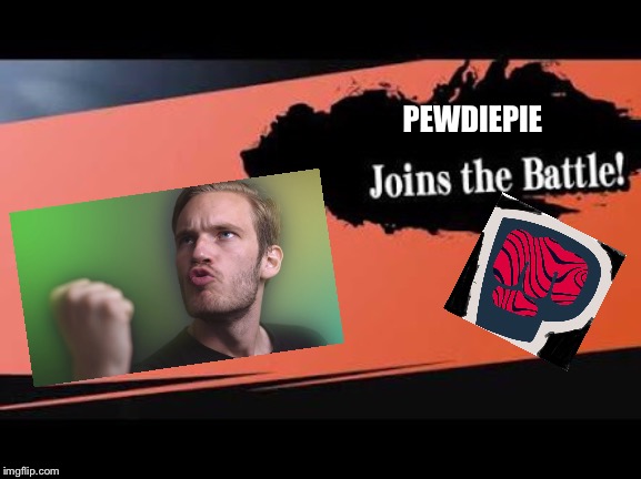Pewdipie time to fight | PEWDIEPIE | image tagged in super smash bros | made w/ Imgflip meme maker