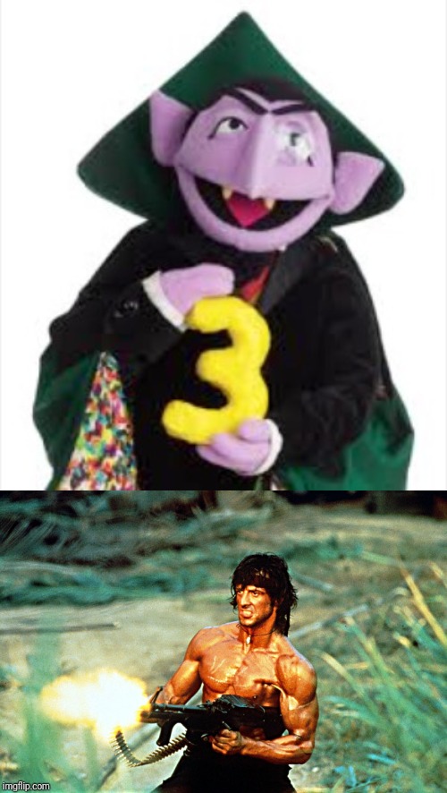 image tagged in the count,rambo shooting | made w/ Imgflip meme maker