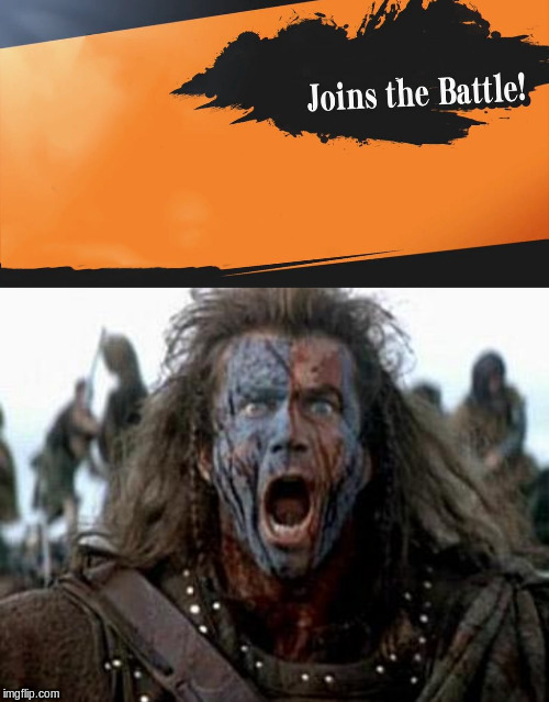 image tagged in braveheart,smash bros | made w/ Imgflip meme maker