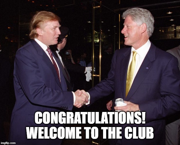CONGRATULATIONS!
WELCOME TO THE CLUB | image tagged in impeachment | made w/ Imgflip meme maker