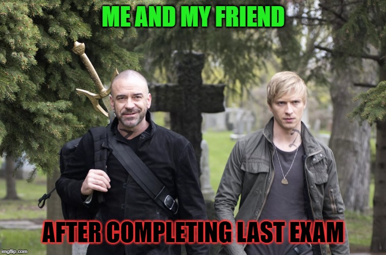 ME AND MY FRIEND; AFTER COMPLETING LAST EXAM | made w/ Imgflip meme maker