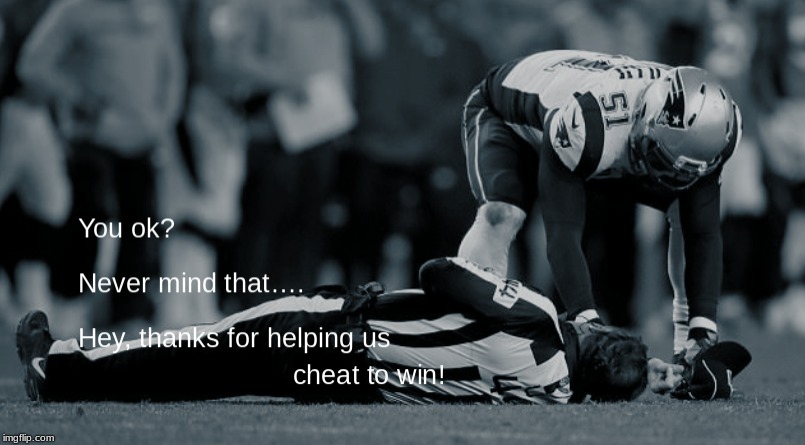 patriots suck | image tagged in cheaters | made w/ Imgflip meme maker