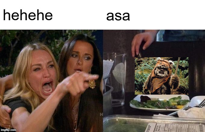 hehehe asa | image tagged in memes,woman yelling at cat | made w/ Imgflip meme maker