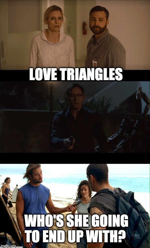 LOVE TRIANGLES; WHO'S SHE GOING TO END UP WITH? | image tagged in TheOA | made w/ Imgflip meme maker