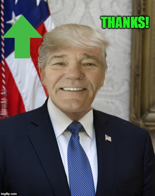 THANKS! | image tagged in kewlew-in-trumps-suite | made w/ Imgflip meme maker