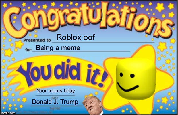 Happy Star Congratulations Meme Imgflip - memes de roblox oof