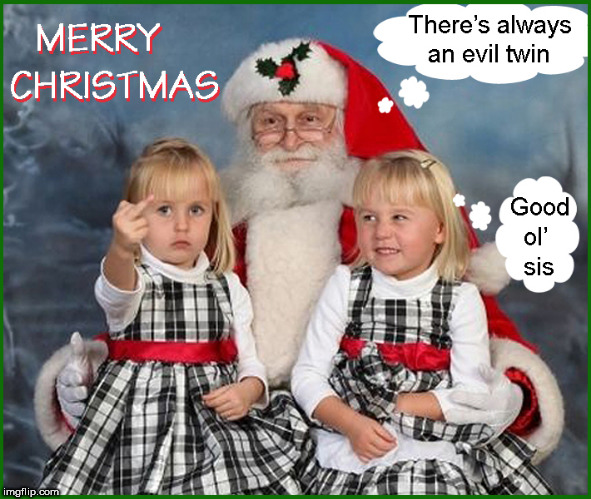 MERRY MERRY....always an evil twin....just ask Kirk | image tagged in merry christmas,santa claus,twins,star trek,lol so funny,funny memes | made w/ Imgflip meme maker