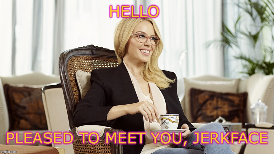 Kylie glasses tea condescending. Similar to Creepy Willy Wonka Condescending. | HELLO; PLEASED TO MEET YOU, JERKFACE | image tagged in kylie glasses tea condescending,condescending,politics lol,debate | made w/ Imgflip meme maker