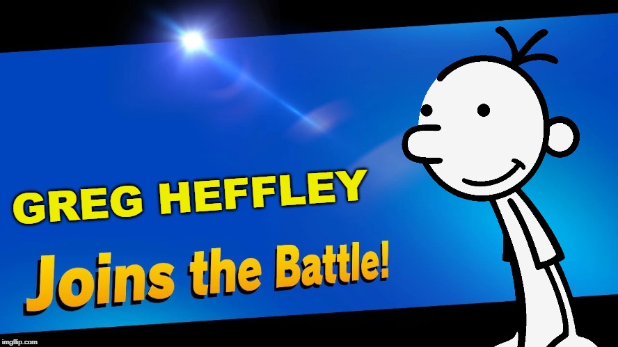 this is a joke | GREG HEFFLEY | image tagged in blank joins the battle,super smash bros,diary of a wimpy kid | made w/ Imgflip meme maker