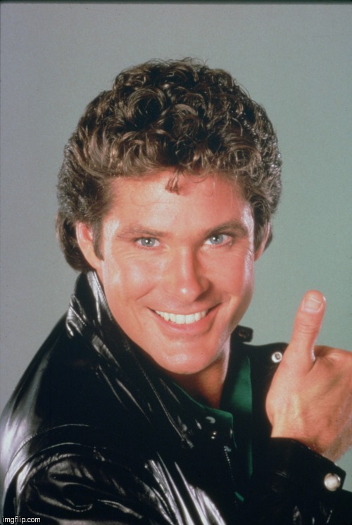 David Hasselhoff Thumbs Up | image tagged in david hasselhoff thumbs up | made w/ Imgflip meme maker