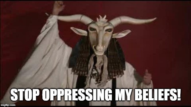 PAGAN | STOP OPPRESSING MY BELIEFS! | image tagged in pagan | made w/ Imgflip meme maker