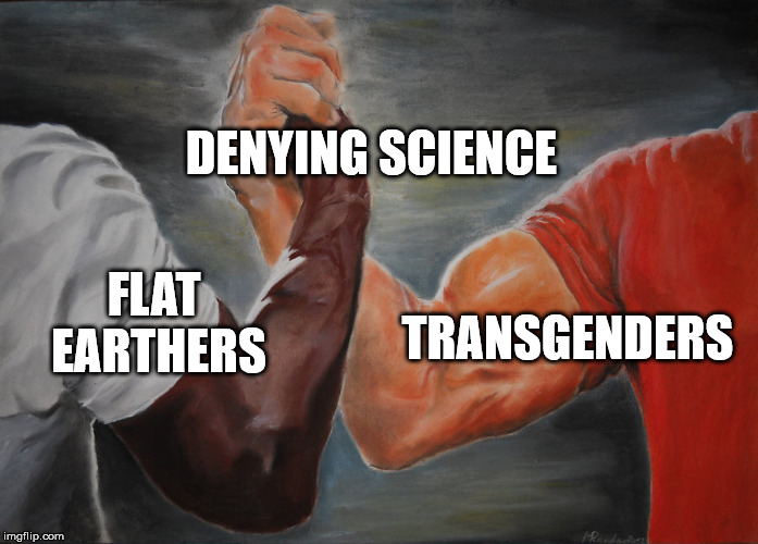 Predator Handshake | DENYING SCIENCE; TRANSGENDERS; FLAT 
EARTHERS | image tagged in predator handshake,JoeRogan | made w/ Imgflip meme maker