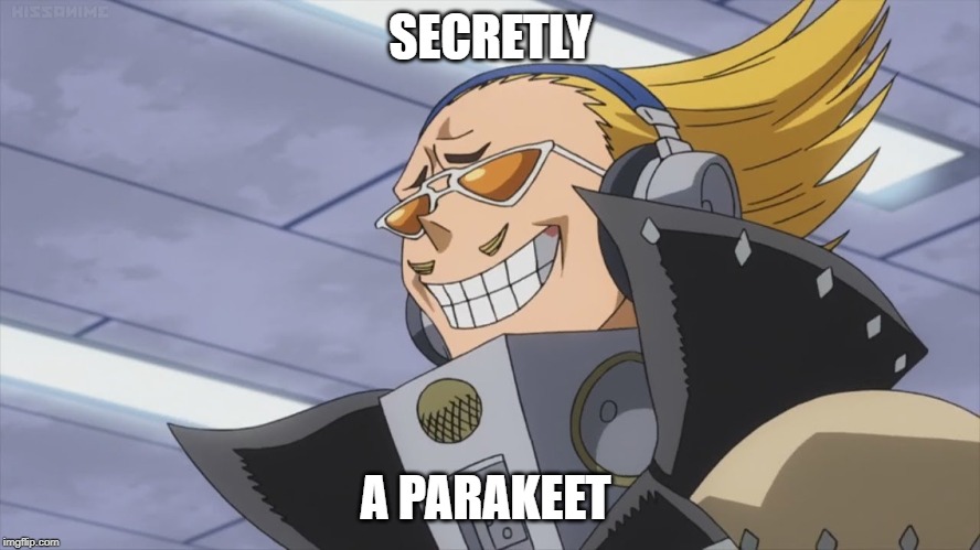 Parakeet Mic | SECRETLY; A PARAKEET | image tagged in anime meme,my hero academia,funny memes | made w/ Imgflip meme maker