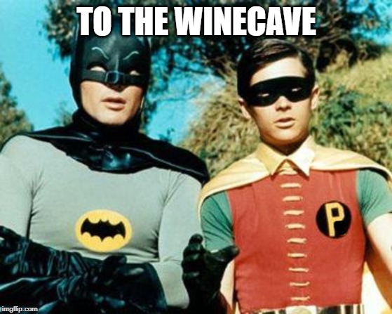 Buttigieg and Donor | TO THE WINECAVE | image tagged in batman and robin,mayor pete,winecave,democrats,democratic primary,election 2020 | made w/ Imgflip meme maker