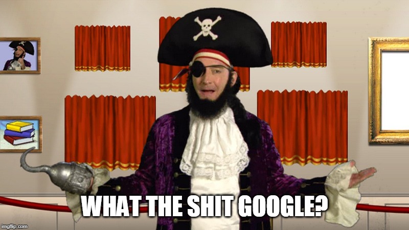 PATCHY CMON | WHAT THE SHIT GOOGLE? | image tagged in patchy cmon | made w/ Imgflip meme maker