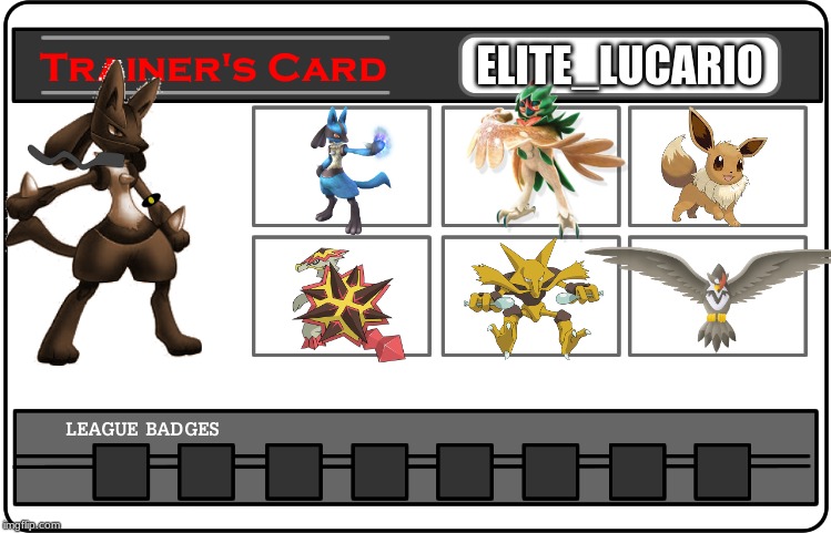 trainer card template one | ELITE_LUCARIO | image tagged in trainer card template one | made w/ Imgflip meme maker